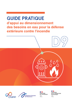 D9 - Guide pratique d’appui au dimensionnement des besoins en eau pour la défense extérieure contre l’incendie